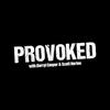 undefined Provoked with Darryl Cooper and Scott Horton
