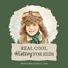 undefined Real Cool History for Kids