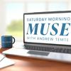 undefined Saturday Morning Muse