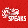 undefined Scary Mommy Speaks