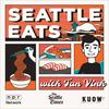 undefined Seattle Eats with Tan Vinh