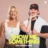 undefined Show Me Something