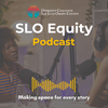 undefined SLO Equity Podcast