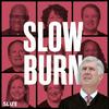 undefined Slow Burn