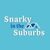 undefined Snarky in the Suburbs