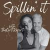 undefined Spillin’ it with You
