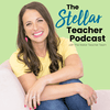 undefined Stellar Teacher Podcast: A Podcast for Upper Elementary Teachers