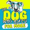 undefined The Dog Who Asked for More: Turning Dog Training Guilt Into a Better Relationship With Your Dog