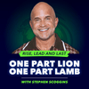 undefined One Part Lion - One Part Lamb with Stephen Scoggins