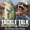 undefined Tackle Talk - Bass Fishing Podcast