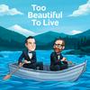 undefined TBTL: Too Beautiful To Live
