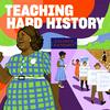 undefined Teaching Hard History