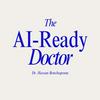 undefined The AI-Ready Doctor