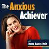 undefined The Anxious Achiever