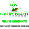 undefined The Dark Night Outdoors Predator Hunting Podcast