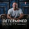 undefined The Determined Society with Shawn French