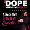 undefined The DOPE Muslim Woman Podcast