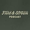 undefined The Field And Stream Podcast