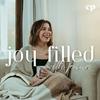 undefined The Joy Filled Podcast - Christian Motherhood, Stay at Home Mom Mindset, and Faith Based Encouragement