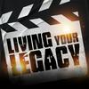 undefined Living Your Legacy