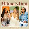 undefined The Mama's Den