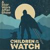 undefined Children of the Watch: A Star Wars After Show