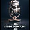undefined The Middle Ground Mic