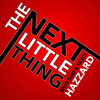 undefined The Next Little Thing