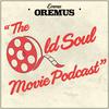 undefined The Old Soul Movie Podcast