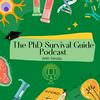 undefined The PhD Survival Guide Podcast