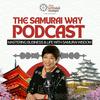 undefined The Samurai Way: Mastering Business & Life with Samurai Wisdom