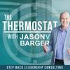 undefined The Thermostat with Jason Barger
