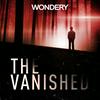 undefined The Vanished Podcast