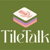 undefined Tile Talk
