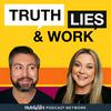 undefined Truth, Lies and Work
