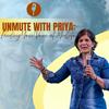 undefined Unmute with Priya: Finding Your Voice at Midlife