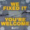 undefined We Fixed It. You're Welcome.