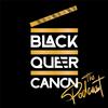 undefined Black Queer Canon: The Podcast