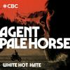 undefined White Hot Hate: Agent Pale Horse