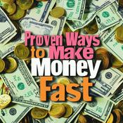 Podcast 10 Proven Ways to Make Money Fast