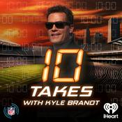 Podcast 10 Takes with Kyle Brandt