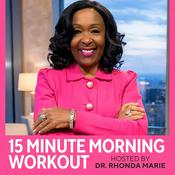 Podcast 15 Minute Morning Workout w/ Dr. Rhonda