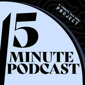 Podcast 15 Minute Podcast