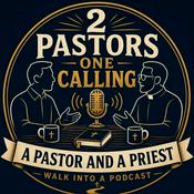 Podcast 2 Pastors 1 Calling