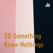 Podcast 20-Something Know-Nothings