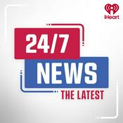 Podcast iHeartRadio 24/7 News: The Latest