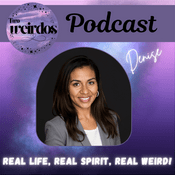 Podcast Two Weirdos:  Real Life Real Spirit