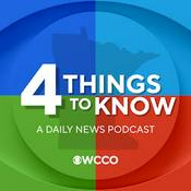 Podcast 4 Things To Know from WCCO