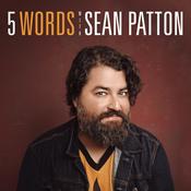 Podcast 5 Words with Sean Patton