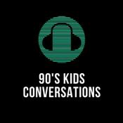 Podcast 90's Kids Conversations